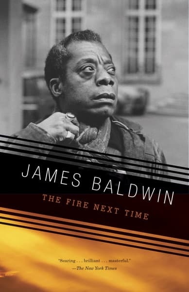 The Fire Next Time — James Baldwin
