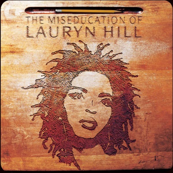 The Miseducation of Lauryn Hill — Album