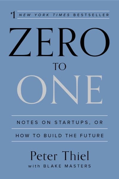 Zero to One — Peter Thiel
